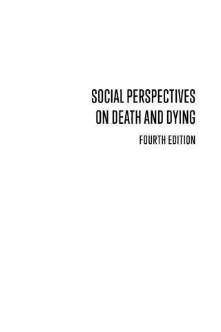 Social Perspectives on Death and Dying, 4th Edition