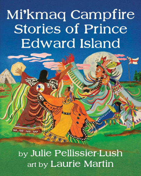 Cover image for book Mi'kmaq Campfire Stories of Prince Edward Island