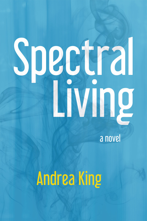 Cover image for book Spectral Living