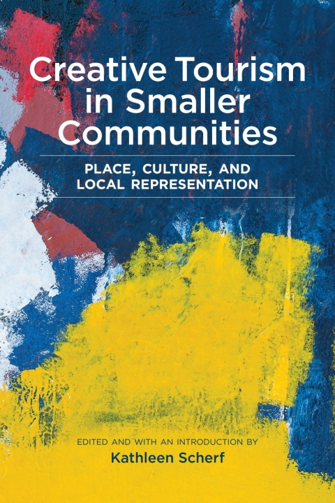 Cover image for book Creative Tourism in Smaller Communities