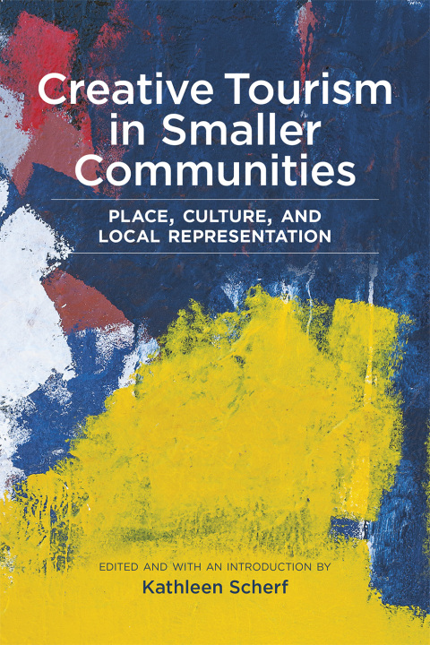 Cover image for book Creative Tourism in Smaller Communities