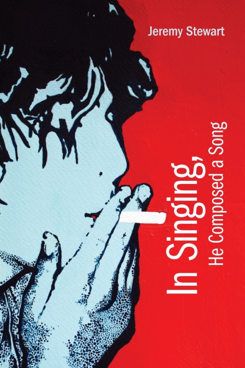 Cover image for book In Singing, He Composed a Song