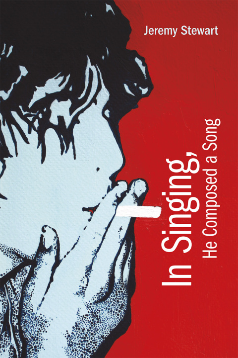 Cover image for book In Singing, He Composed a Song
