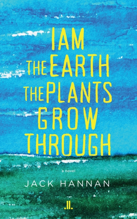 Cover image for book I am the Earth the Plants Grow Through