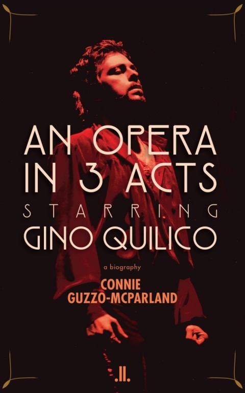 Cover image for book An Opera in 3 Acts Starring Gino Quilico