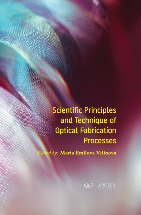 Cover image for book Scientific Principles and Technique of Optical Fabrication Processes