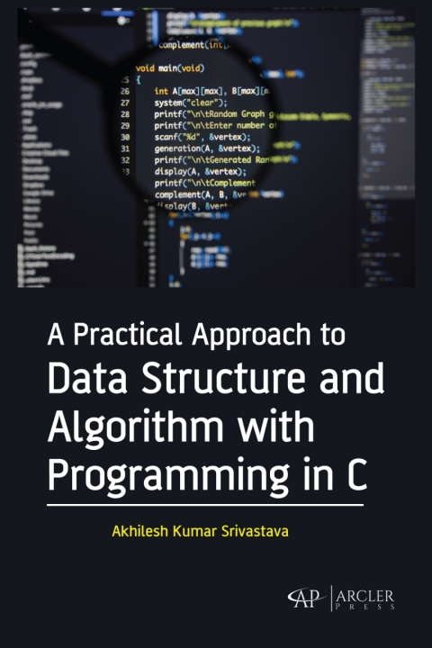Cover image for book A Practical Approach to Data Structure and Algorithm with Programming in C