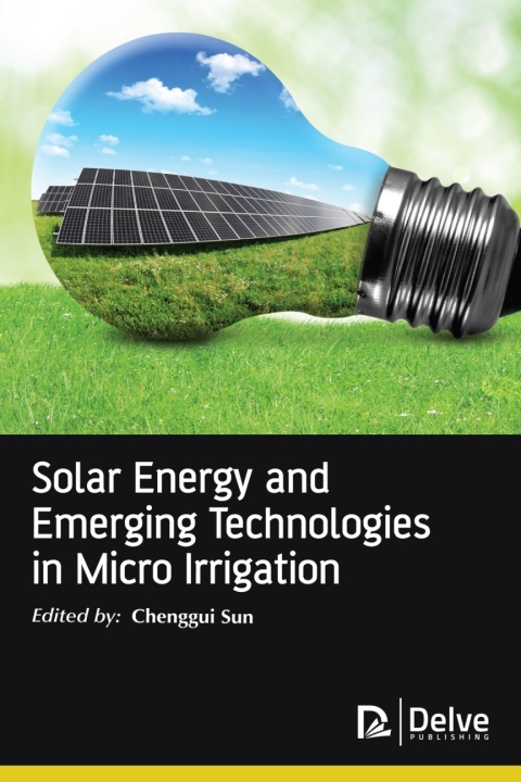 Cover image for book Solar Energy and Emerging Technologies in Micro Irrigation
