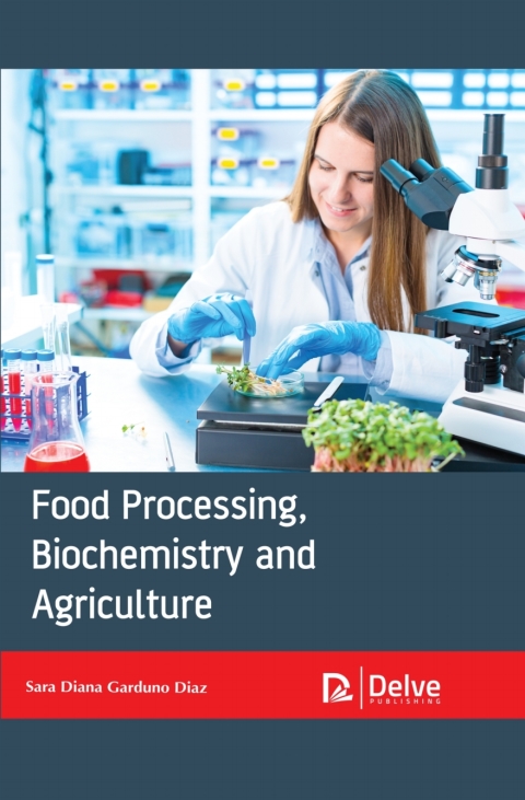 Cover image for book Food Processing, Biochemistry and Agriculture