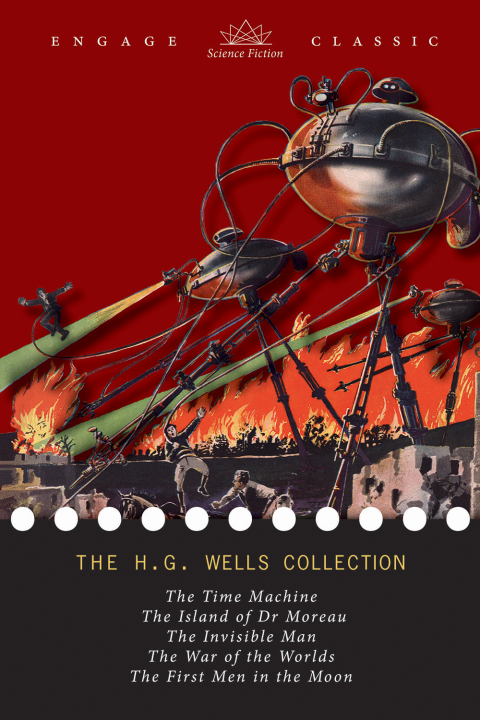 Cover image for book The H. G. Wells Collection: 5 Novels (The Time Machine, The Island of Dr. Moreau, The Invisible Man, The War of the Worlds, and The First Men in the Moon)