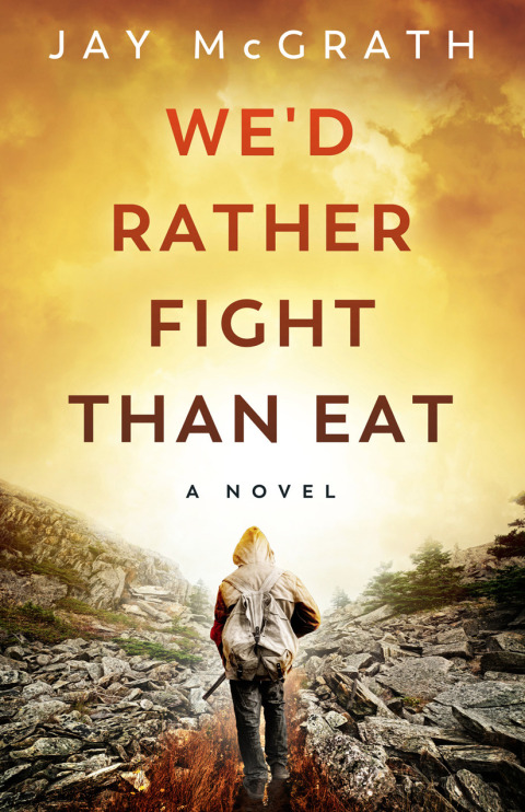 Cover image for book We’d Rather Fight than Eat