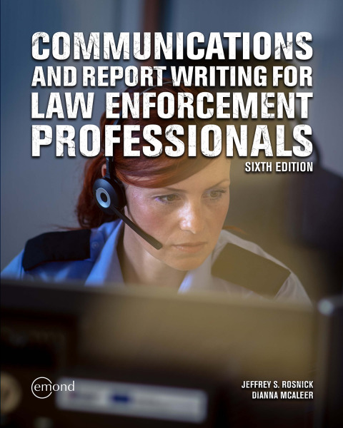 Cover image for book Communications and Report Writing for Law Enforcement Professionals