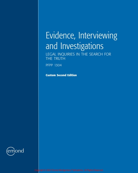 Cover image for book Evidence, Interviewing and Investigations: Legal Inquiries in the Search for the Truth: PFPP 1304, Custom Second Edition
