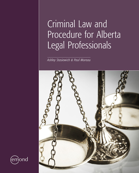 Cover image for book Criminal Law and Procedure for Alberta Legal Professionals