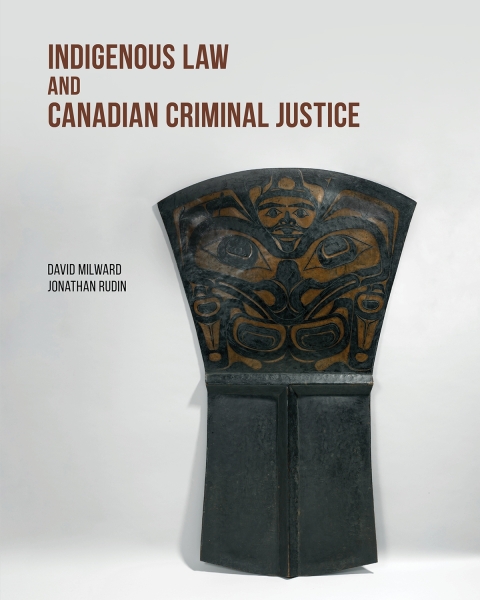 Cover image for book Indigenous Law and Canadian Criminal Justice