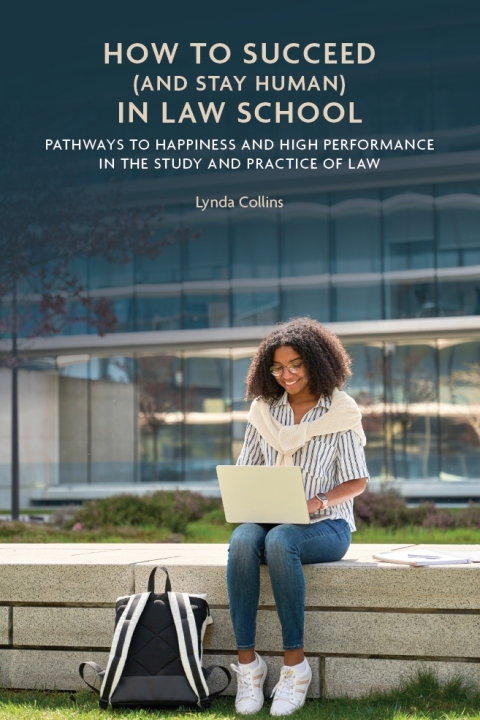 Cover image for book How to Succeed (and Stay Human) in Law School