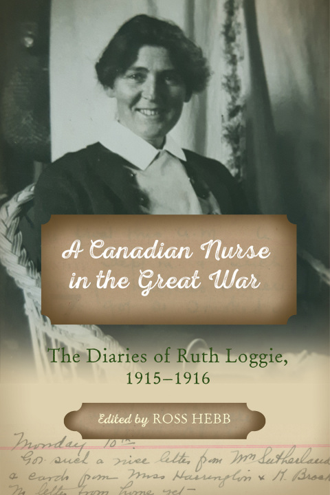Cover image for book A Canadian Nurse in the Great War