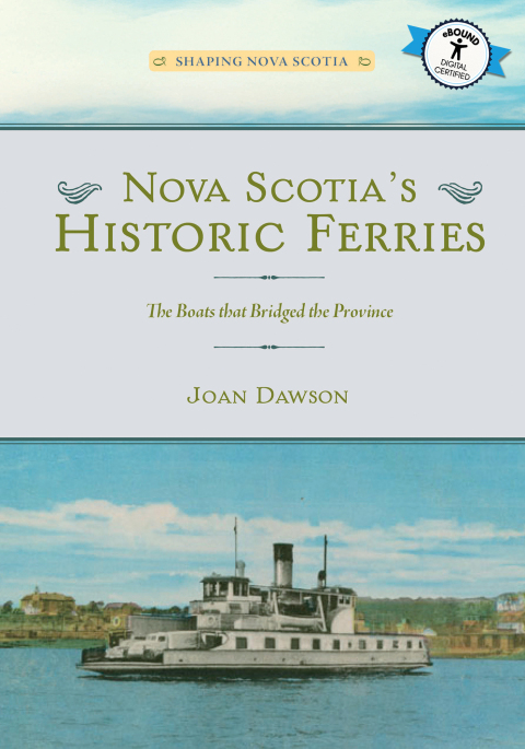 Cover image for book Nova Scotia’s Historic Ferries