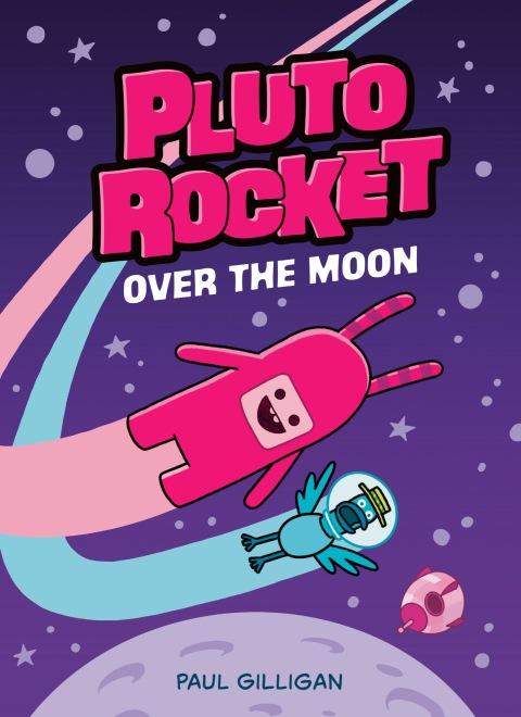 Cover image for book Pluto Rocket: Over the Moon (Pluto Rocket #4)