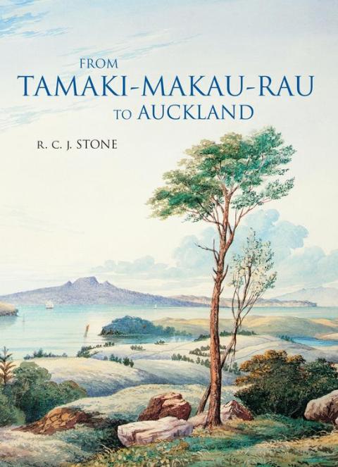 Cover image for book From Tamaki-Makaurau-Rau to Auckland