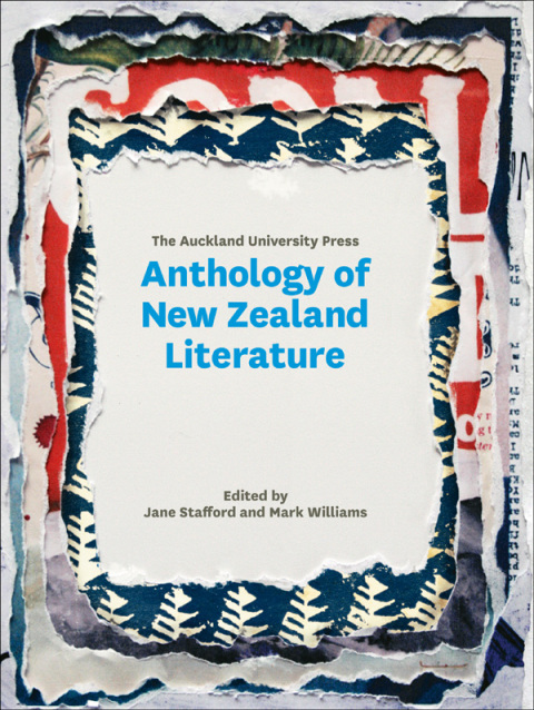 Cover image for book The Auckland University Press Anthology of New Zealand Literature