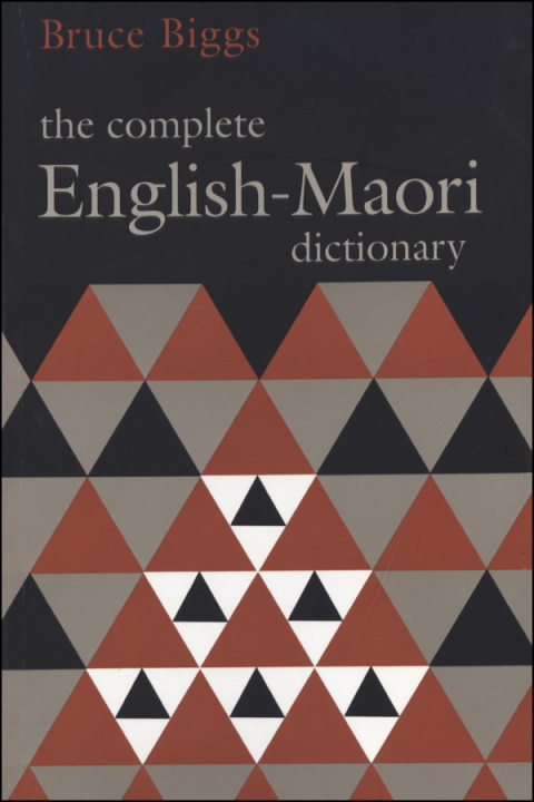 Cover image for book The Complete English–Maori Dictionary