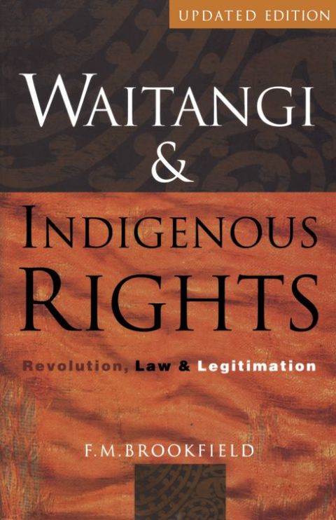 Cover image for book Waitangi &amp; Indigenous Rights