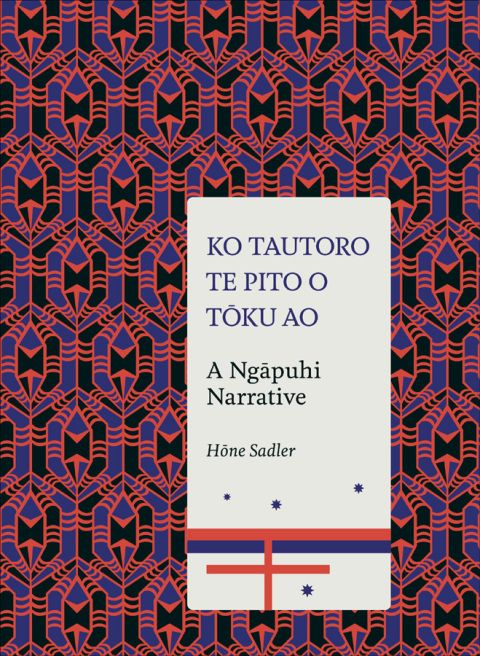Cover image for book Ko Tautoro, Te pito o Toku Ao