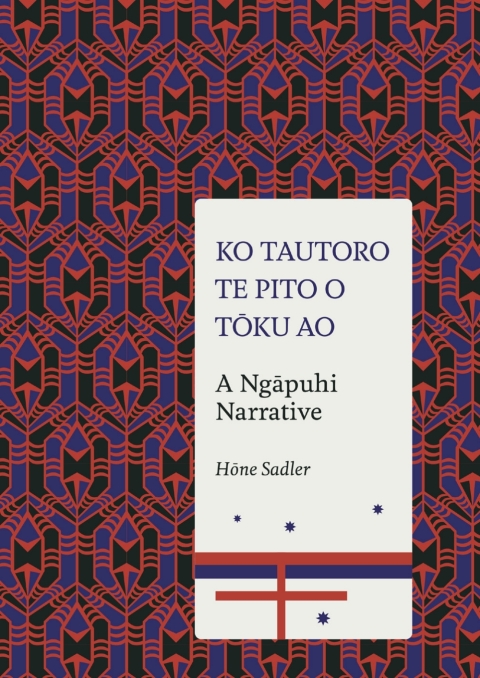 Cover image for book Ko Tautoro, Te pito o Toku Ao