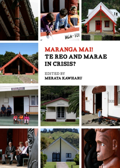 Cover image for book Maranga Mai! Te Reo and Marae in Crisis?