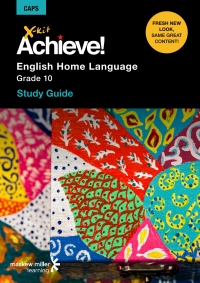 X KIT ACHIEVE! GR 10 ENGLISH ENGLISH HOME LANGUAGE