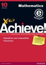 eX-kit Achieve! Grade 10 Mathematics: Equations, Inequalities and Functions (Modules 3-4)” (9781775787396)