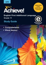 X-Kit Achieve! English First Additional Language Grade 11 Study Guide (Topic 2 and 3) ePDF” (9781775789642)