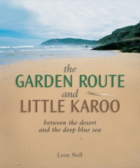 Omslagafbeelding: Garden Route and Little Karoo 2nd edition 9781775840275