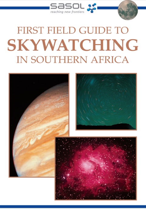 Cover image for book Sasol First Field Guide to Skywatching in Southern Africa