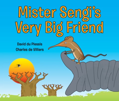 Cover image for book Mister Sengi’s Very Big Friend
