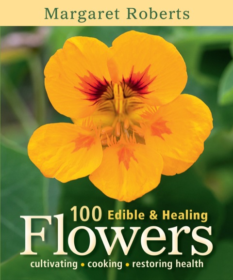 Cover image for book 100 Edible & Healing Flowers