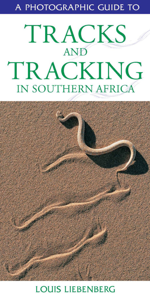 Cover image for book Photographic Guide to Tracks & Tracking in Southern Africa