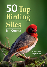 Cover image: 50 Top Birding sites in Kenya 1st edition 9781775842484