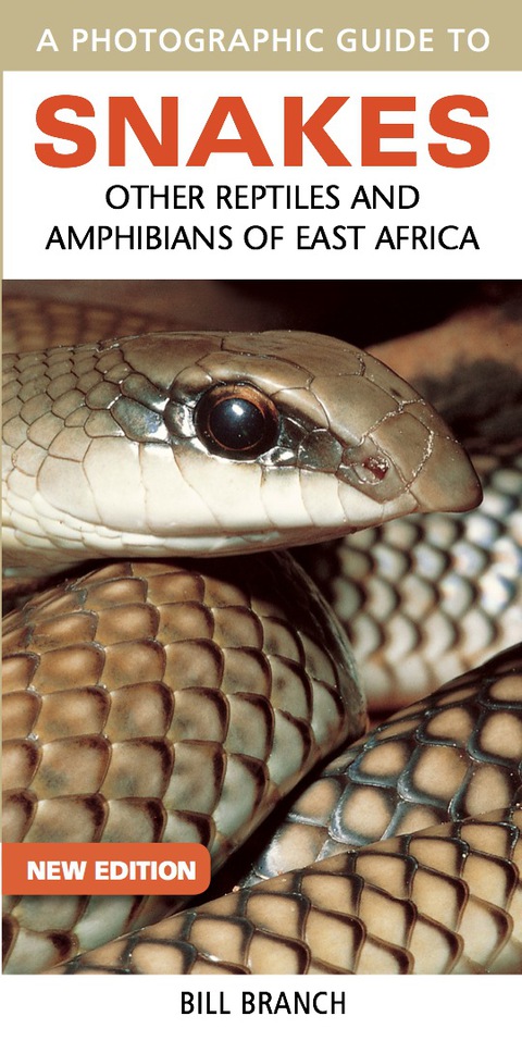 Cover image for book Photographic Guide to Snakes, Other Reptiles and Amphibians of East Africa