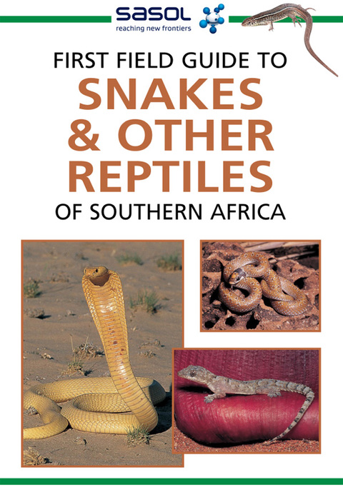 Cover image for book Sasol First Field Guide to Snakes & other Reptiles of Southern Africa
