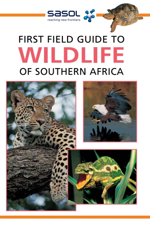 Cover image for book Sasol First Field Guide to Wildlife of Southern Africa