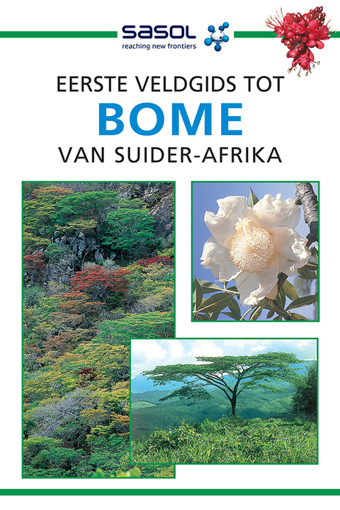 Cover image for book Sasol eerste veldgids tot bome van Suider-Afrika