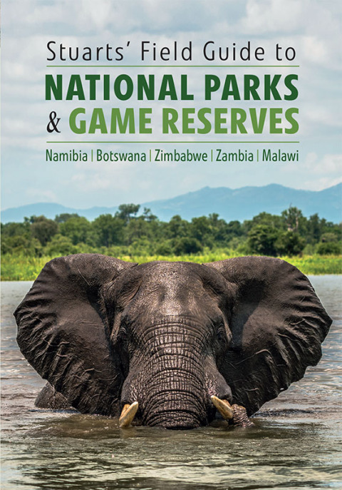 Cover image for book Stuarts’ Field Guide to National Parks & Game Reserves