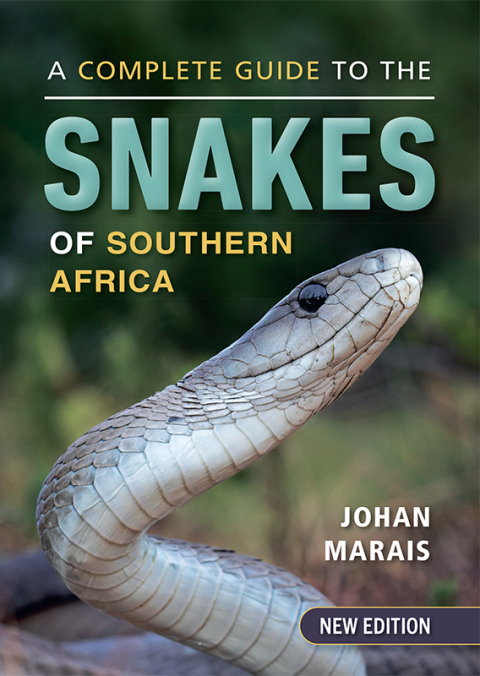 Cover image for book A Complete Guide to the Snakes of Southern Africa
