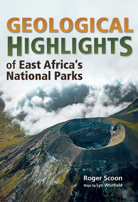 Cover image for book Geological Highlights of East Africa’s National Parks