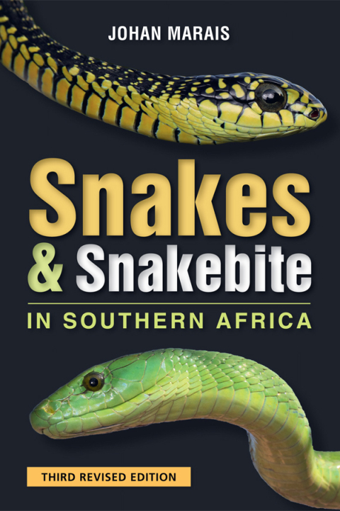 Cover image for book Snakes & Snakebite in Southern Africa (3rd Edition)