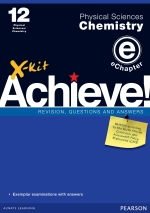 X-kit Achieve! Grade 12 Physical Sciences Chemistry: Exemplar examinations with answers eChapter” (9781775954941)