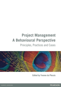 PROJECT MANAGEMENT A BEHAVIOURAL PERSPECTIVE