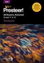 X-Kit Presteer! Afrikaans Huistaal Graad 11 & 12 Studiegids ePDF (perpetual licence) ePdf